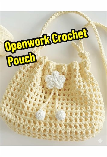 Beginner's Guide to Crocheting an Openwork Pouch