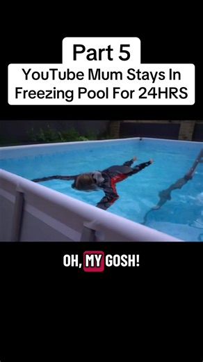 YouTube Mum Stays in Freezing Pool for 24 Hours