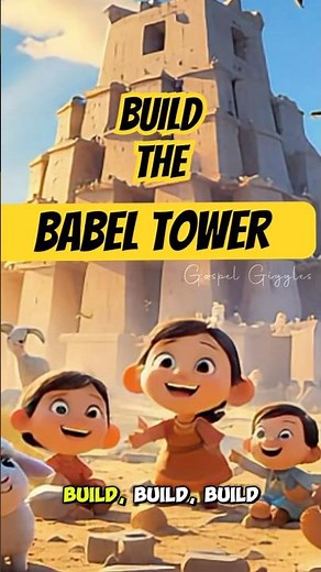Build the Tower: A Fun Bible Song!