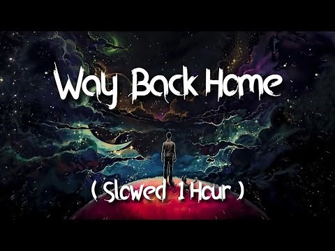SHAUN & Conor Maynard - Way Back Home ( slowed 1 hour ) - Sam Feldt Edit