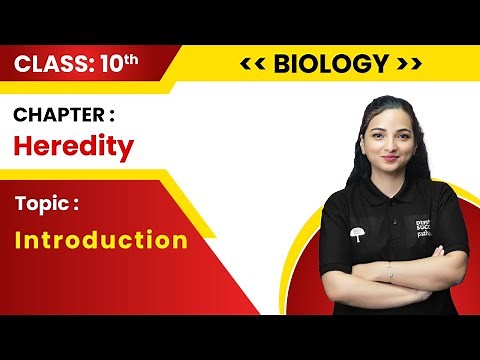 Class 10 Biology | Chapter - Heredity and Evolution : Introduction | CBSE 2023-24 | By Vibhuti Mam