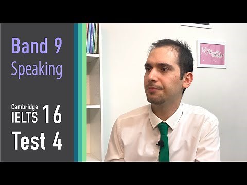IELTS Speaking - Cambridge 16 - Test 4 / Band 8 - 9 Sample