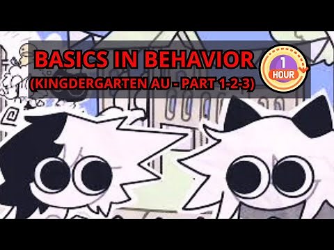 Basics in Behavior (Kindergarten AU Part 1-2-3) 1 HOUR