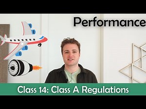 ATPL Performance - Class 14: Class A Regulations.