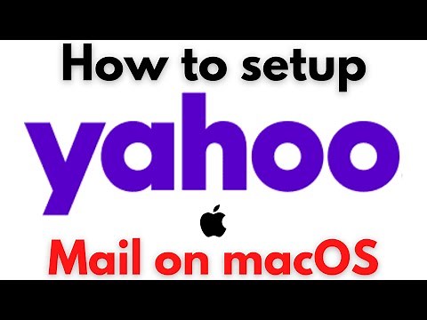 How to Setup Yahoo Mail On A Mac (2021)