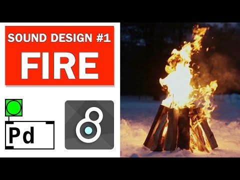 Fire Sound Design in Pure Data and MaxMSP (Sound Design Series #1)