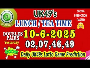 UK49s Lunch & Tea time pair I uk 49 lunchtime predictions for today I how to pair uk49 numbers
