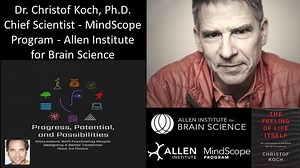 Dr. Christof Koch, Ph.D. — Chief Scientist, MindScope Program — Allen Institute for Brain Science – Lifeboat News: The Blog
