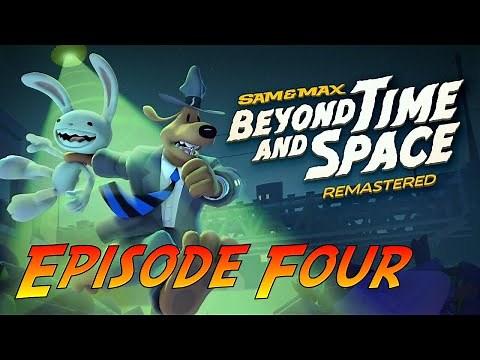 Sam & Max: Beyond Time and Space Remastered | Gameplay Walkthrough - Episode Four | No Commentary
