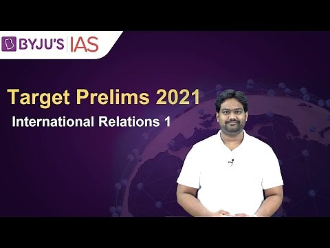 Free Crash Course: Target Prelims 2021 | International Relations based Current Affairs: 1