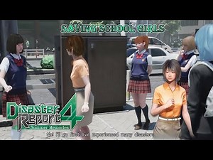 Episode 2: saving school girls/ Disaster Report 4: Summer Memories