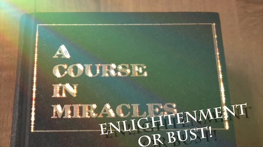 A Course In Miracles - Enlightenment or Bust! Official Documentary Trailer