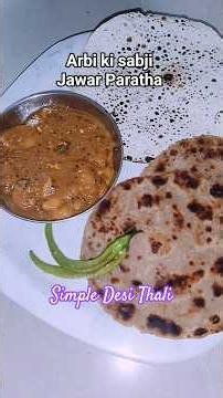 Simple Desi Lunch Thali| Arbi Sabji - Jawar Paratha| #recipe #food #arbisabji #shorts