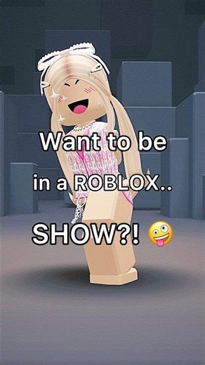YOU CAN BE IN A ROBLOX SHOW!! 👀♥️