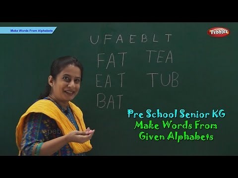 Make Words From Given Alphabets | How To Make Words | Pre School Kindergarten