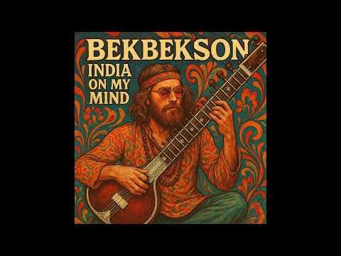 India on my mind - Full album भारत मेरे मन में Original Indian Fusion by BekBekson