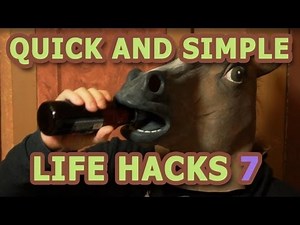 Quick and Simple Life Hacks - Part 7