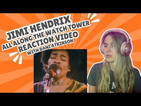 JIMI HENDRIX - ALL ALONG THE WATCHTOWER - REACTION VIDEO!