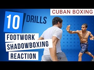 CUBAN BOXING: 10 FOOTWORK, SHADOWBOXING & REACTION DRILLS!