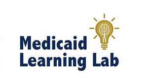 Medicaid Learning Lab