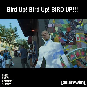 4K views · 28 reactions | Proudly serving another scoop of "The Worst Show on Television", Bird Up. Watch The Eric Andre Show on All 4 | Adult Swim UK & Europe | Facebook