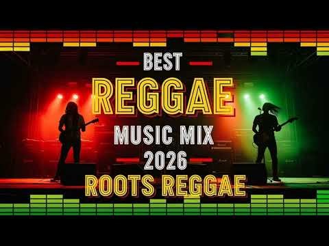 Roots and Culture Reggae Mix 2026 Reggae Remix 2026 Insipred by Bob Marley Vibes
