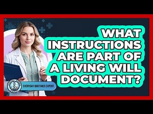 What Instructions Are Part Of A Living Will Document?