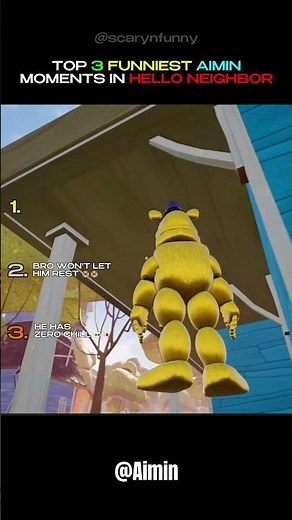 Top 3 Funniest Aimin Hello Neighbor Moments 😂🏠 | Fredbear Caused Pure Chaos 💀