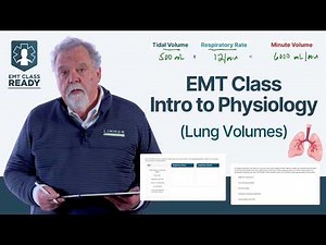 EMT Class: Intro to Physiology (Lung Volumes)