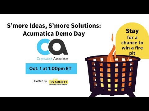 S'mores Ideas, S'more Solutions: Acumatica Demo Day with Crestwood & The ISV Society