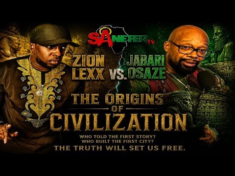 Zion Lexx Vs. Jabari Osaze: The Origins Of Civilization.