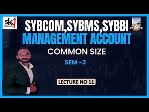#11 SYBCOM ,SYBMS |Vertical Statement & Common Size statement | Management Accounting| Siraj Shaikh|