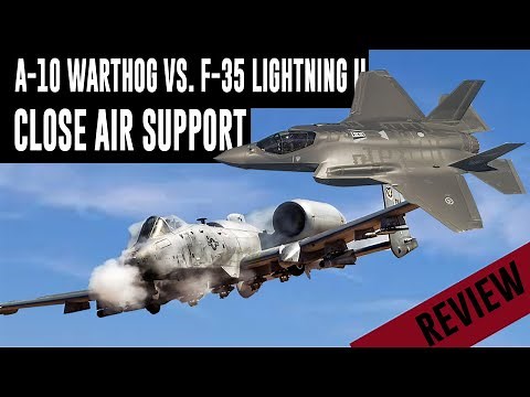 A-10 Warthog vs. F-35 Lightning in Close Air Support