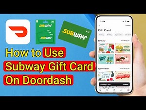 How To Use A Subway Gift Card On DoorDash - Easy Guide