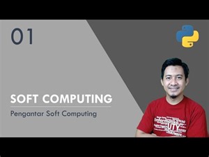 Pengantar Soft Computing - Perkuliahan Soft Computing #01