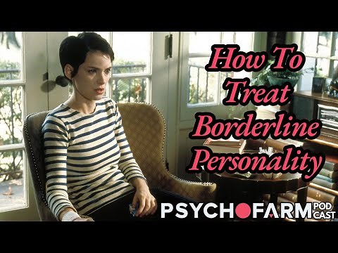 Treating Borderline Personality Effectively aka How To Be A Good Psychiatrist Through GPM