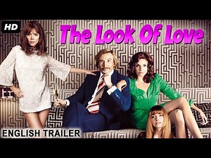 The Look Of Love (Official Trailer) In English | Steve Coogan, Matt Lucas, Anna Friel, Imogen Poots