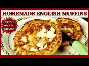 Homemade Freshly Milled English Muffins - NO MORE STORE BOUGHT | BREAD BAKING SERIES 208