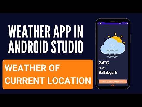 Weather app in android studio | Part -2 | Current Location