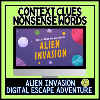 Context Clues Nonsense Words Alien Invasion Digital Escape Room- Vocabulary