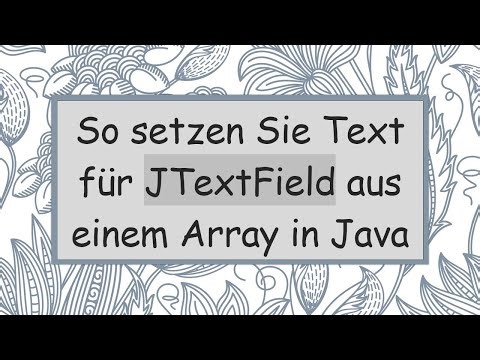 So setzen Sie Text für JTextField aus einem Array in Java