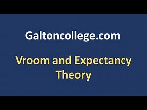 Vroom and Expectancy Theory