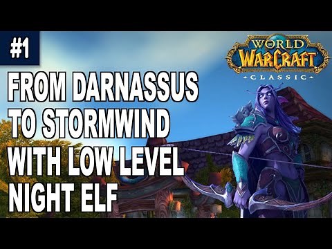 From Darnassus to Stormwind with low level Night Elf - Beginner guide #1 - World of Warcraft Classic