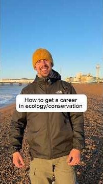 How to get a career in ecology/conservation 🌳