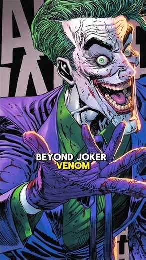 Joker’s Venom Variants Explained
