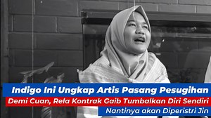 Indigo Ini Ungkap Artis Pasang Pesugihan Demi Cuan, Rela Kontrak Gaib Tumbalkan Diri Sendiri, Nantinya akan Diperistri Jin Menjadi seorang bintang atau artis merupakan profesi yang diidamkan banyak orang. Bagaimana tidak, menjadi seorang selebritis dinilai menghasilkan pundi-pundi uang yang fantastis. Meski begitu, masih ada artis yang tidak puas dengan kekayaan yang dimiliki hingga menempuh jalur haram. | Metro Update