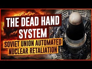 The Dead Hand System: How the Soviet Union Automated Nuclear Retaliation