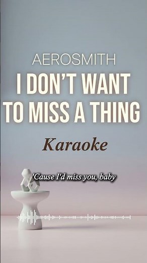 I Don't Want To Miss a Thing - Aerosmith | Karaoke