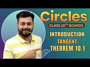 Circles | Introduction, Tangent, Theorem 10.1 & Problems | Class 10 Maths CBSE
