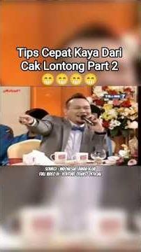 GET RICH QUICK TIPS FROM CAK LONTONG PART 2